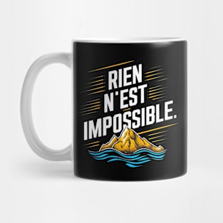 Rien n'est impossible Mug